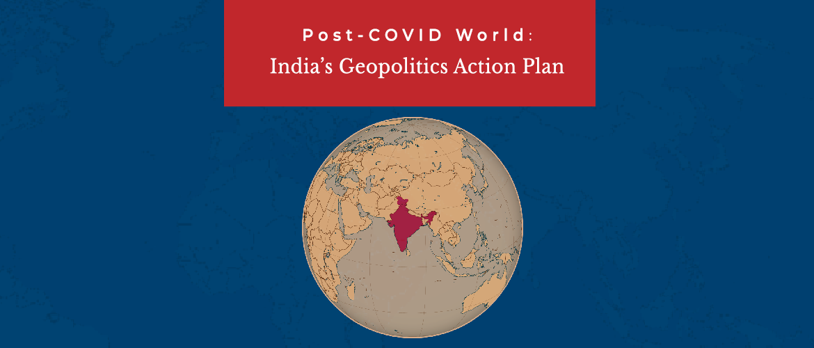 Post-COVID Geopolitics – India